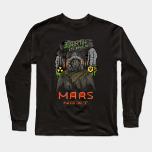 colonization of Mars by losing Earth Long Sleeve T-Shirt